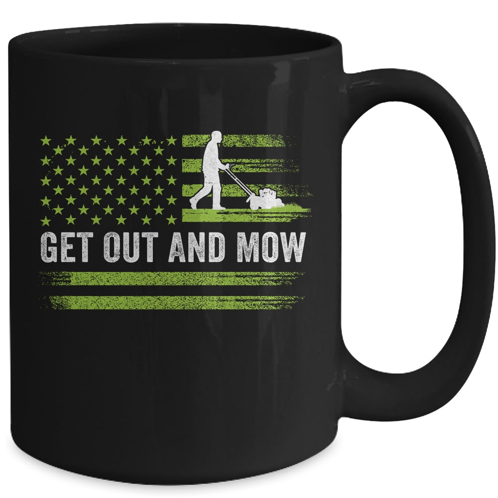 Lawn Care Grass Mower Get Out And Mow Gardener American Flag Mug | siriusteestore