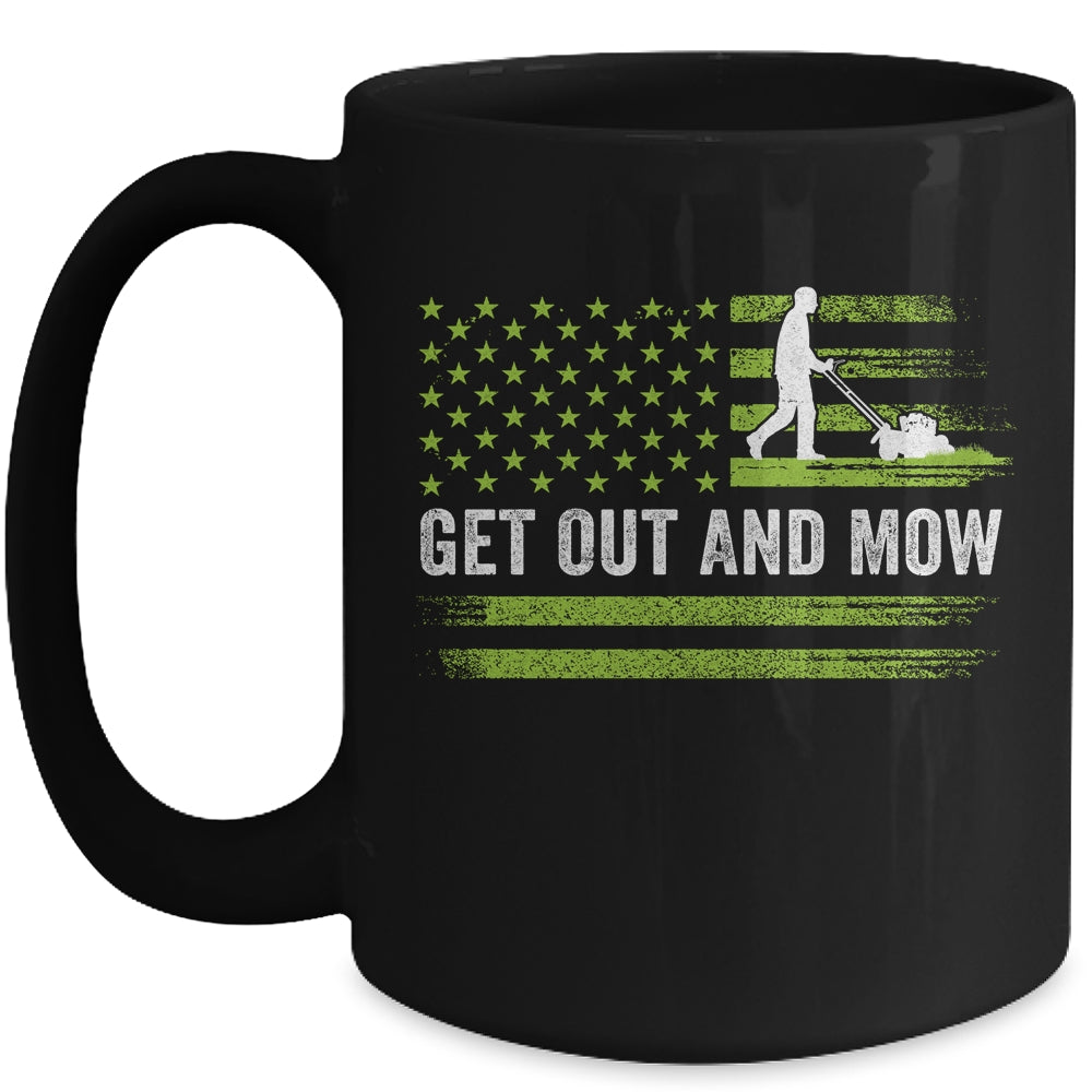 Lawn Care Grass Mower Get Out And Mow Gardener American Flag Mug | siriusteestore
