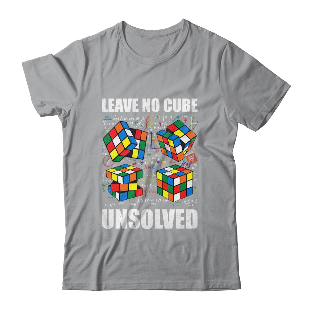 Leave No Cube Unsolved Funny Speed Cubing Math Shirt & Hoodie | siriusteestore