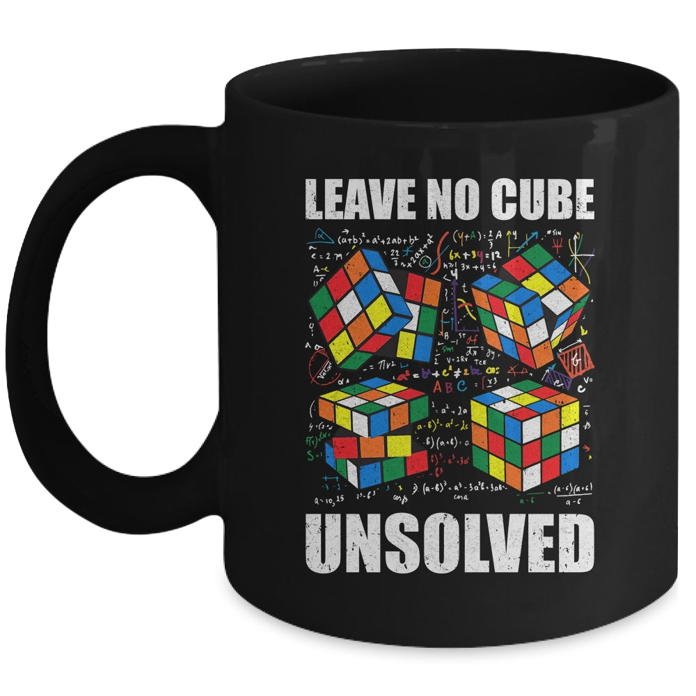 Leave No Cube Unsolved Funny Speed Cubing Math Mug | siriusteestore