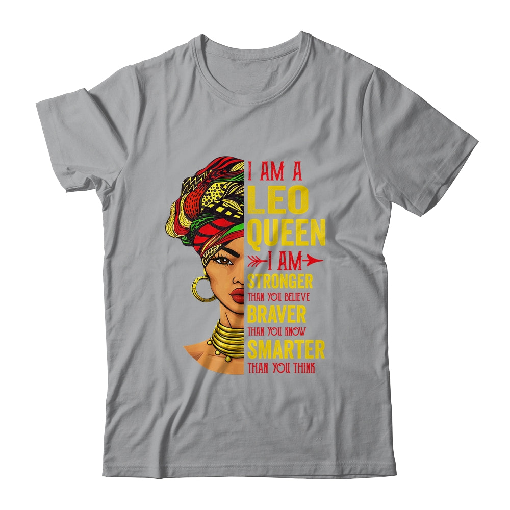 Leo Queen I Am Stronger Birthday For Leo Zodiac Shirt & Tank Top | siriusteestore