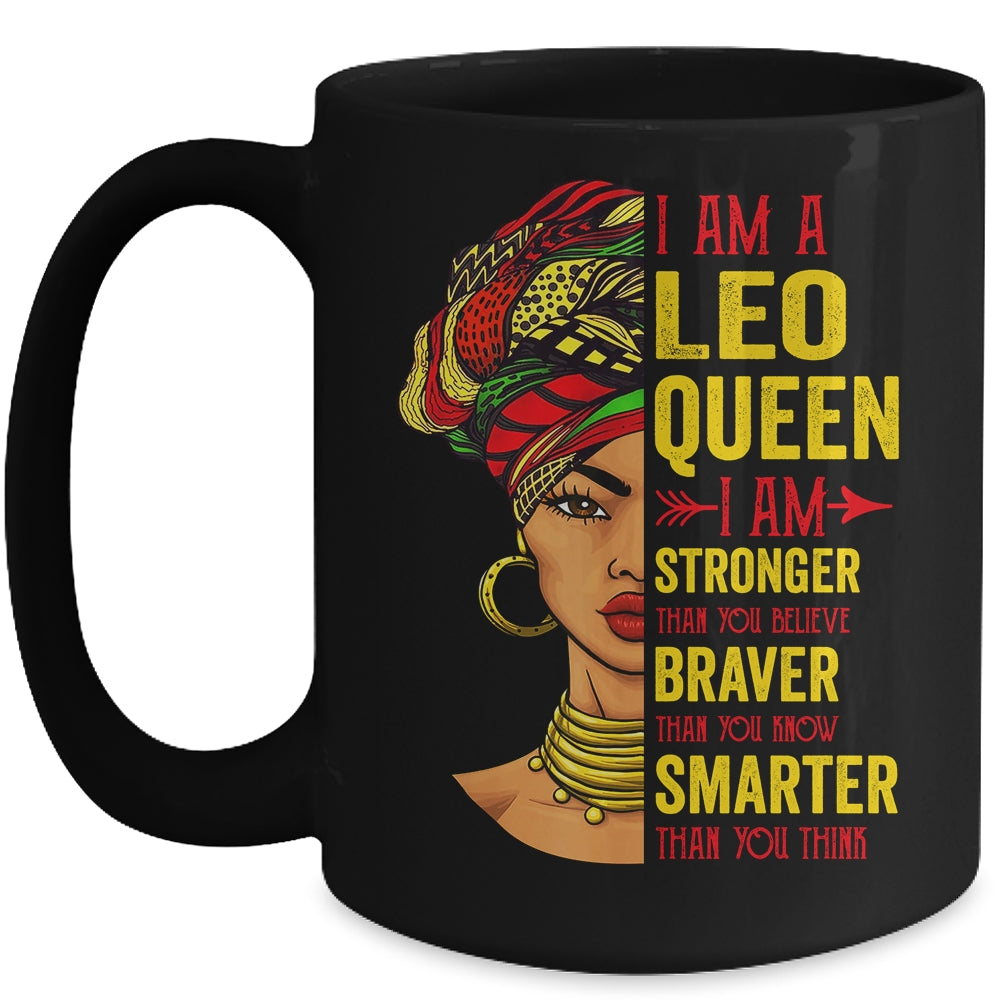 Leo Queen I Am Stronger Birthday For Leo Zodiac Mug | siriusteestore