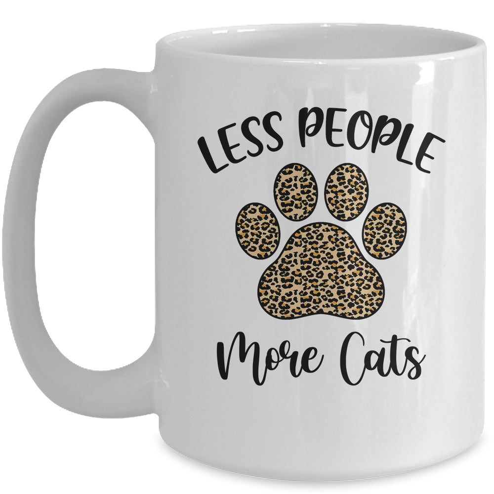 Less People More Cats Funny Leopard Cat Mom Lover Paw Mug | siriusteestore