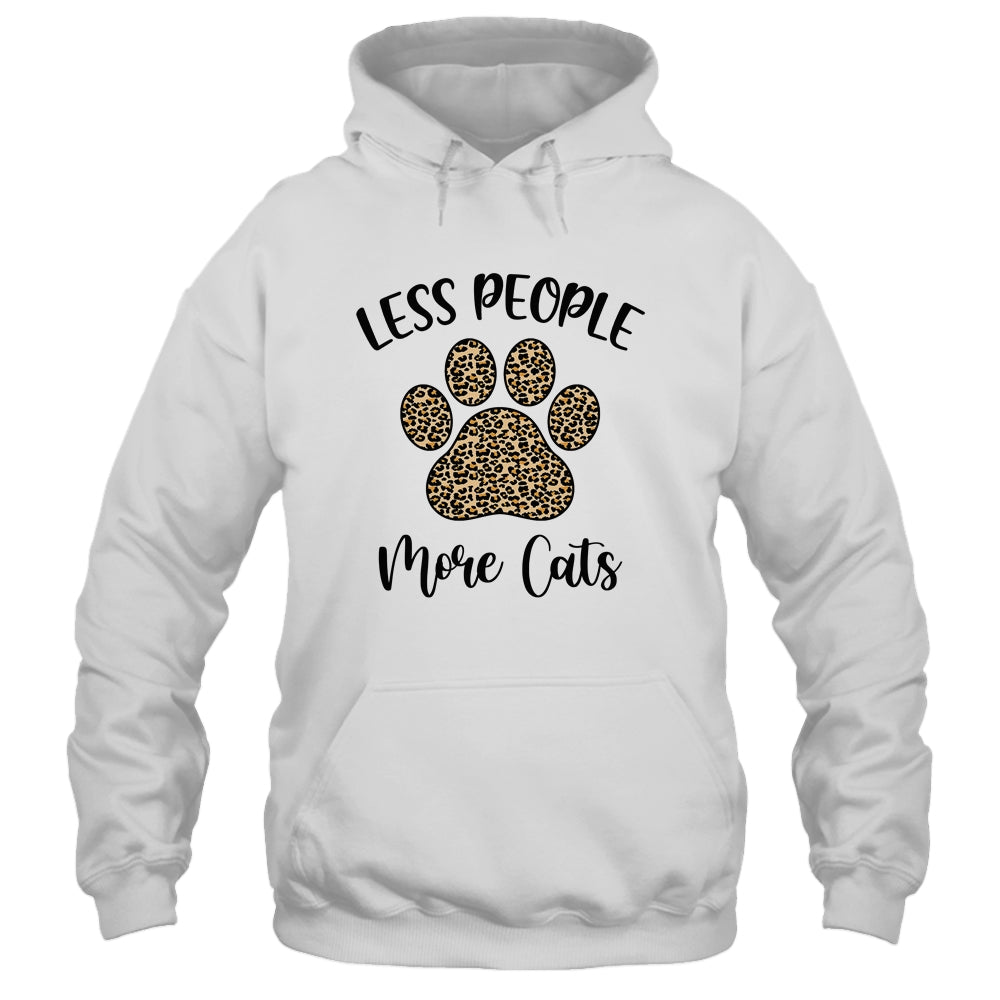 Less People More Cats Funny Leopard Cat Mom Lover Paw Shirt & Tank Top | siriusteestore