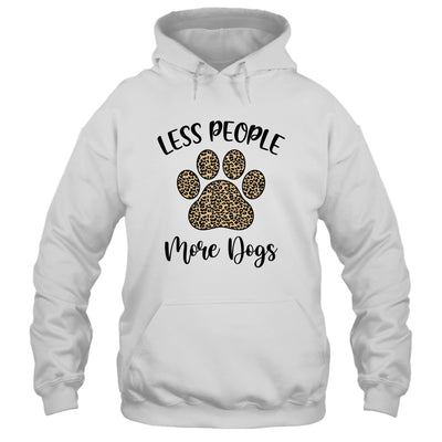 Less People More Dogs Funny Leopard Dog Mom Lover Paw Shirt & Tank Top | siriusteestore