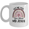 Let Me Tell You About My Jesus God Bible Christian Women Mug | siriusteestore