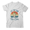 Let The Fun Be Gin Tonic Love Drinking Alcohol Party Shirt & Tank Top | siriusteestore