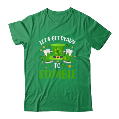 Lets Get Ready To Stumble Beer Drinking St Patricks Day Shirt & Hoodie | siriusteestore