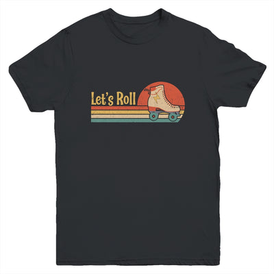 Lets Roll Roller Skating Skater Skate Retro Vintage 70s 80s Youth Shirt | siriusteestore