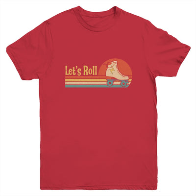 Lets Roll Roller Skating Skater Skate Retro Vintage 70s 80s Youth Shirt | siriusteestore