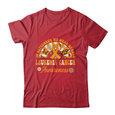 Leukemia Awareness In September We Wear Orange Groovy Shirt & Hoodie | siriusteestore