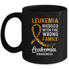 Leukemia Cancer Awareness Messed With The Wrong Family Support Mug | siriusteestore
