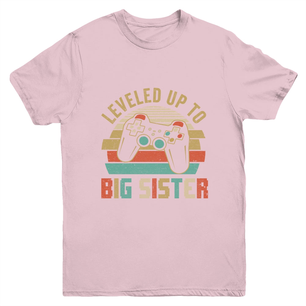 Leveled Up To Big Sister Baby Announcement For Women Youth Shirt | siriusteestore