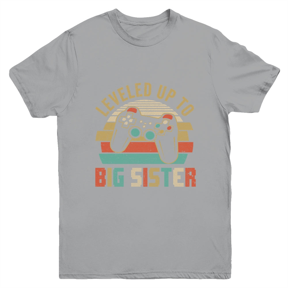 Leveled Up To Big Sister Baby Announcement For Women Youth Shirt | siriusteestore