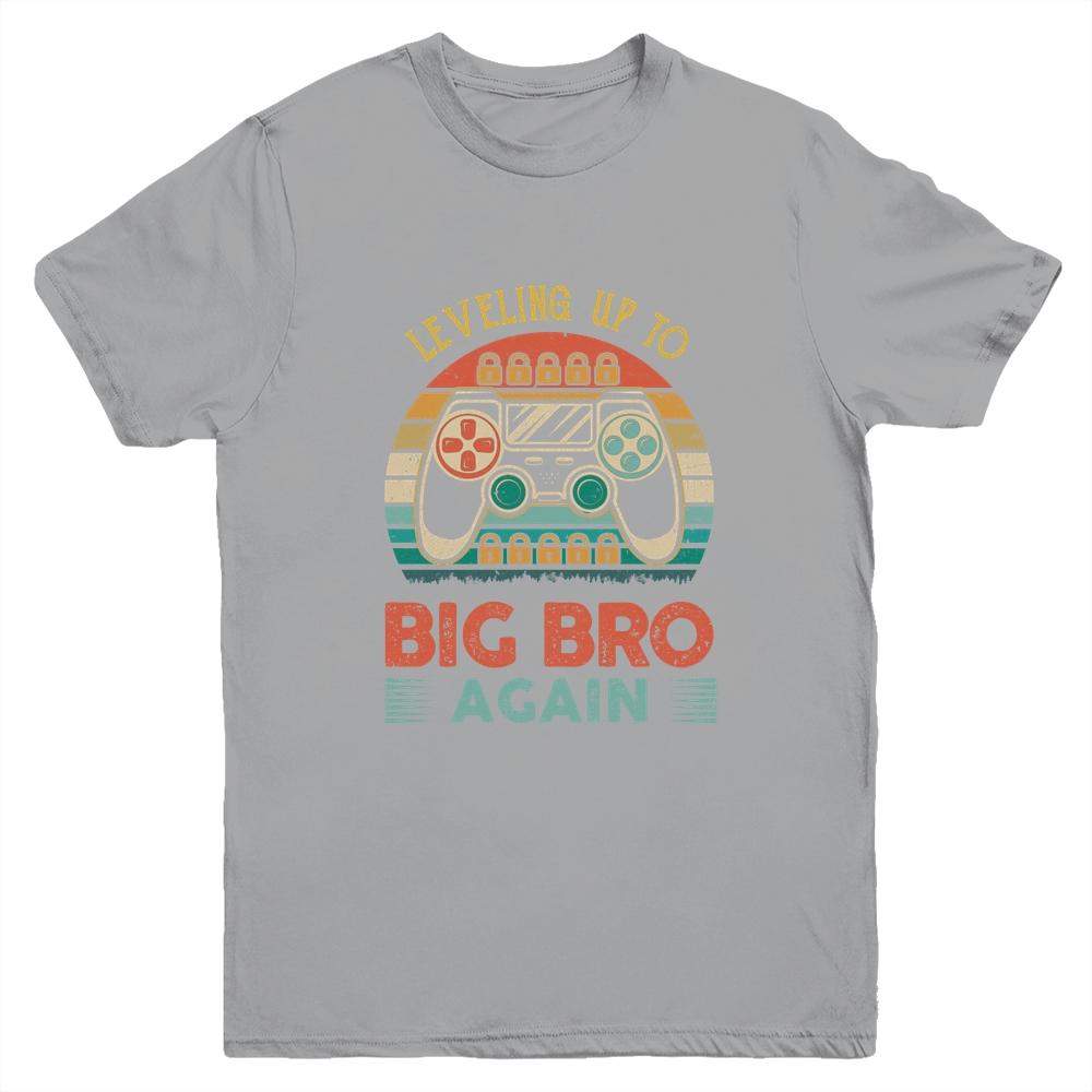 Leveling Up To Big Bro Again Vintage Big Brother Youth Youth Shirt | Siriustee.com.com