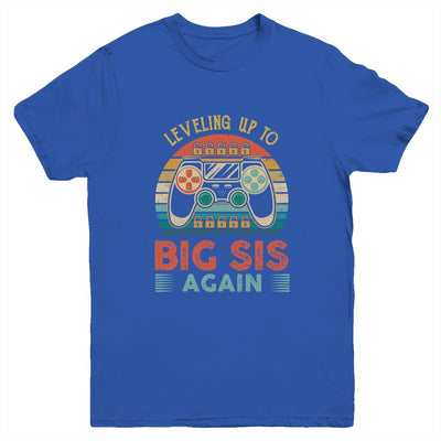 Leveling Up To Big Sis Again Vintage Big Sister Youth Youth Shirt | Siriustee.com.com