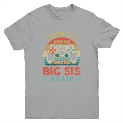 Leveling Up To Big Sis Again Vintage Big Sister Youth Youth Shirt | Siriustee.com.com
