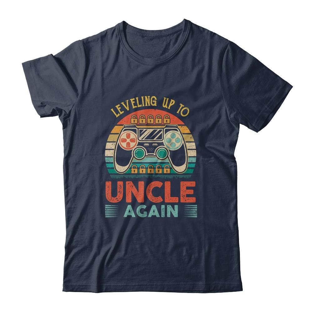 Leveling Up To Uncle Again Father's Day Vintage Shirt & Hoodie | Siriustee.com