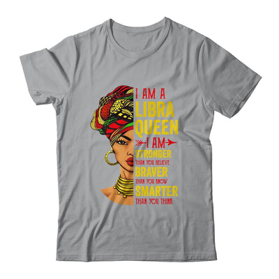 Libra Queen I Am Stronger Birthday For Libra Zodiac Shirt & Tank Top | siriusteestore