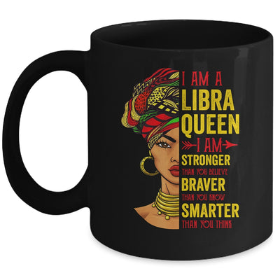 Libra Queen I Am Stronger Birthday For Libra Zodiac Mug | siriusteestore
