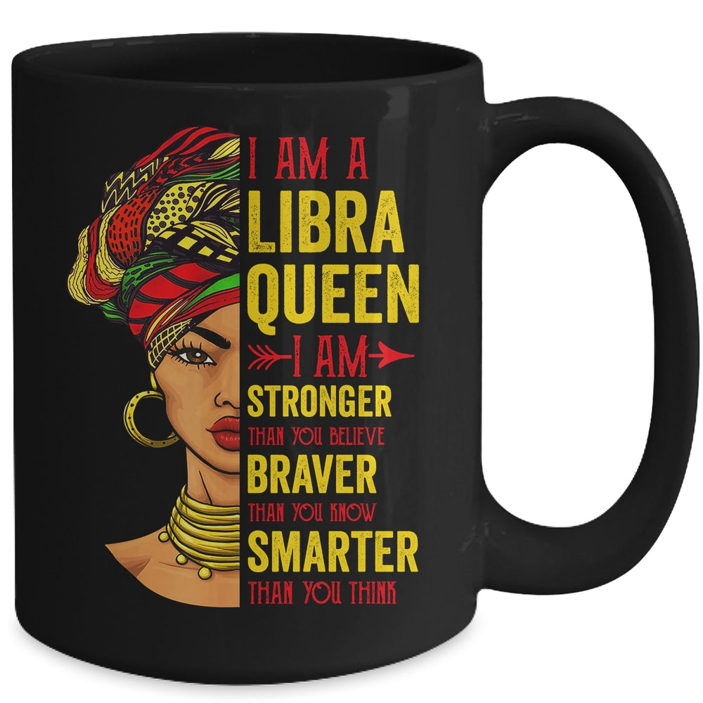 Libra Queen I Am Stronger Birthday For Libra Zodiac Mug | siriusteestore