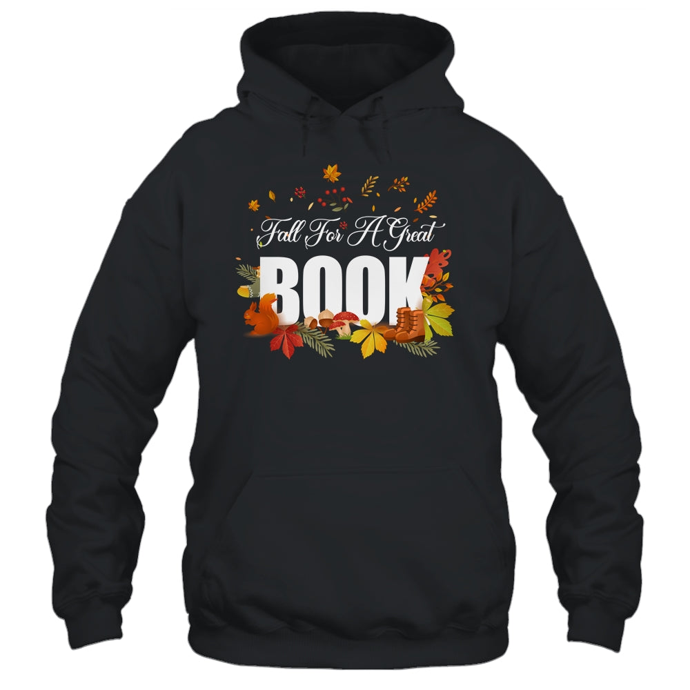 Librarian Library Bookwarm Fall For A Great Book Lover Shirt & Hoodie | siriusteestore