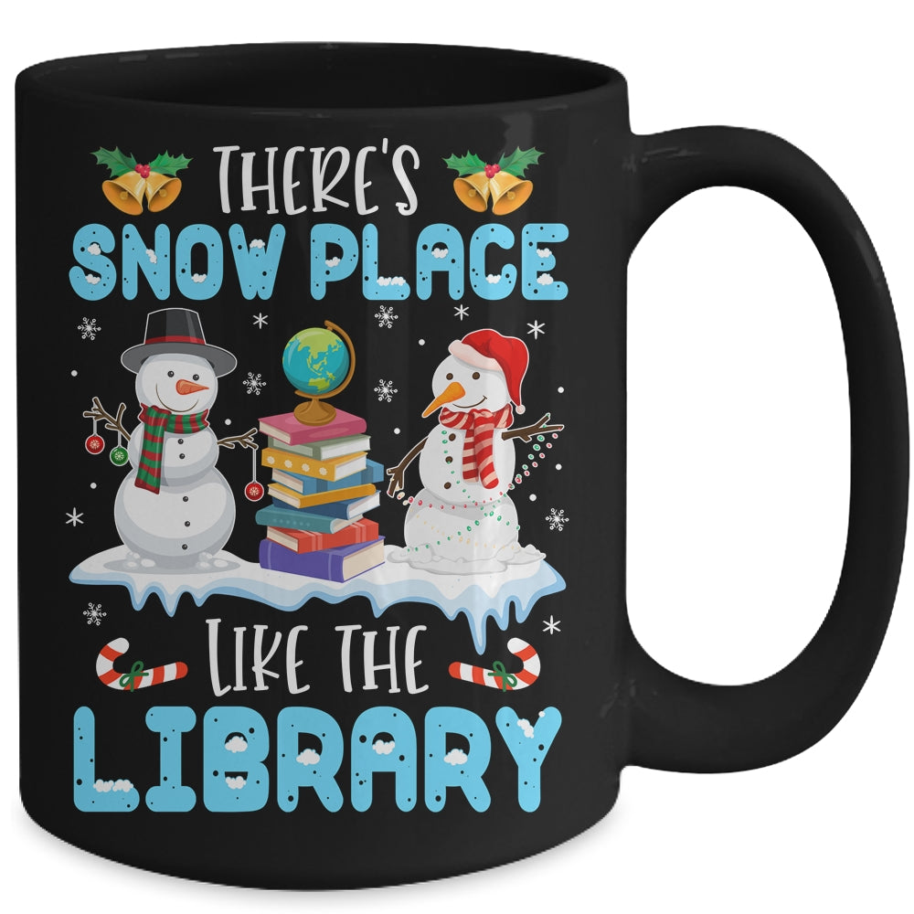 Librarian Theres Snow Place Like The Library Christmas Mug | siriusteestore
