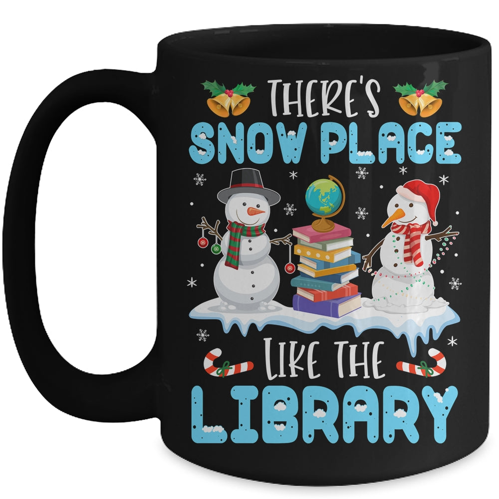 Librarian Theres Snow Place Like The Library Christmas Mug | siriusteestore