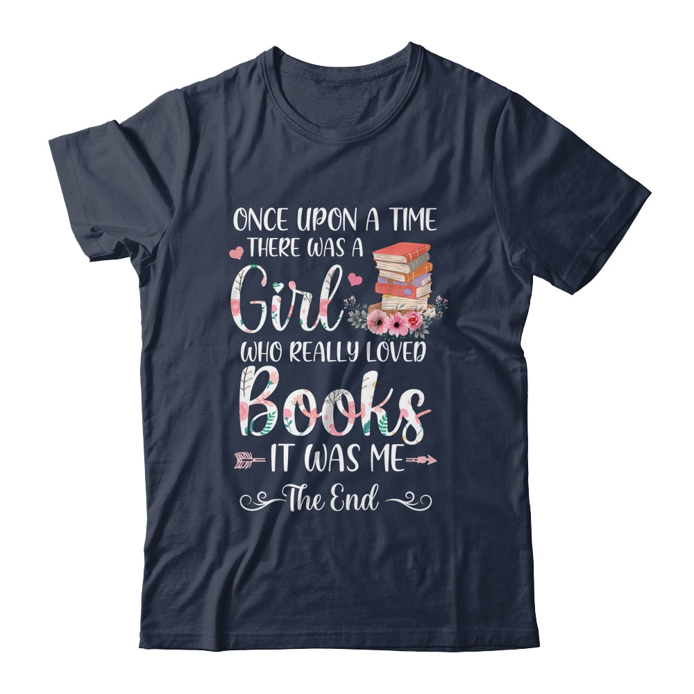 Library Book Lover Once Upon a Time a Girl Loved Books Shirt & Tank Top | siriusteestore