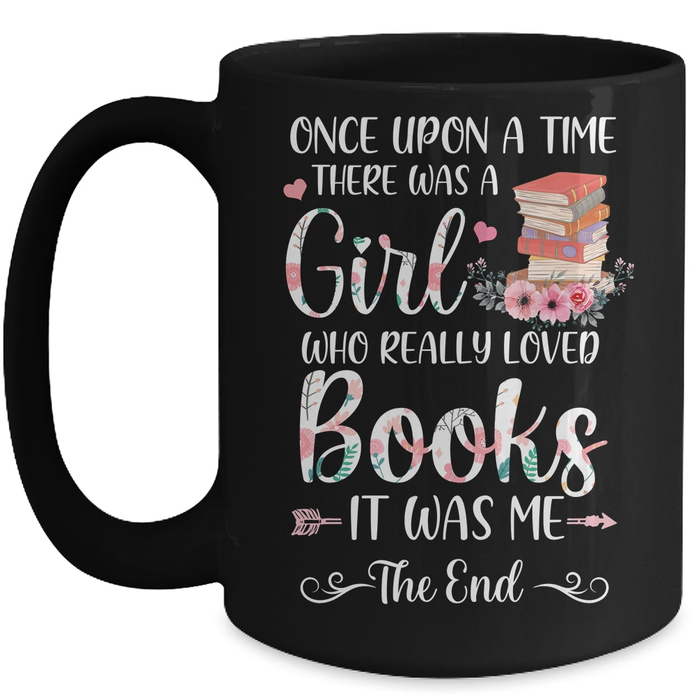 Library Book Lover Once Upon a Time a Girl Loved Books Mug | siriusteestore