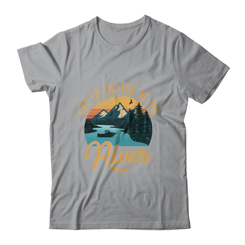 Life Is Better At The River For A River Camping Camper Shirt & Tank Top | siriusteestore