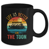 Life Is Better On The Toon Pontoon Boat Boating Pontooning Mug | siriusteestore