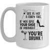 Life Is Not A Fairytale If You Lose Your Shoe You're Drunk Mug | siriusteestore