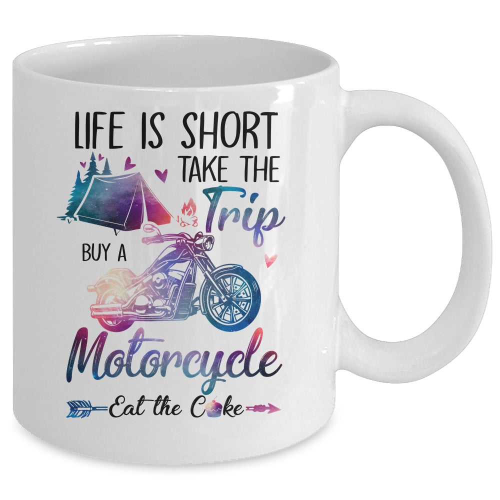 Life Is Short Take The Trip Buy A Motorcycle Girl Trip Mug | siriusteestore