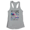 Life Is Short Take The Trip Buy The Horse Eat The Cake Funny Shirt & Tank Top | siriusteestore
