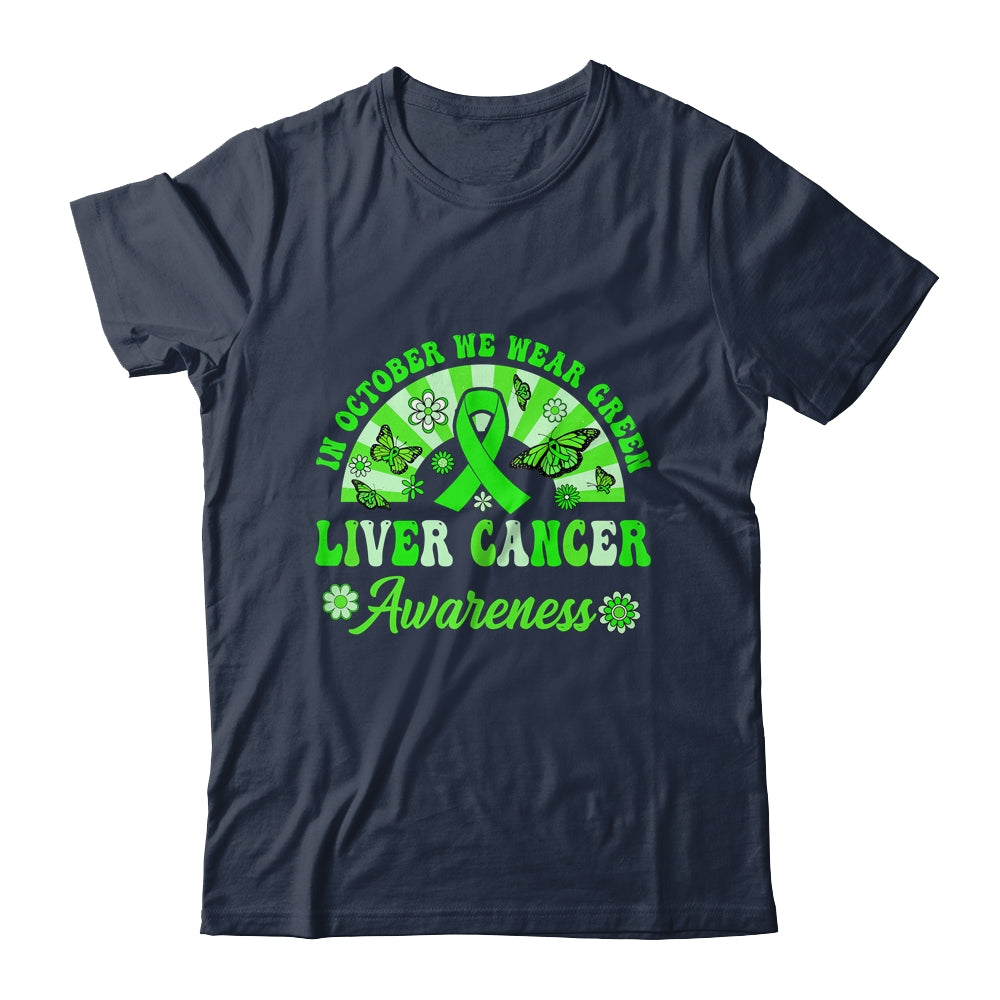 Liver Cancer Awareness In October We Wear Green Groovy Shirt & Hoodie | siriusteestore