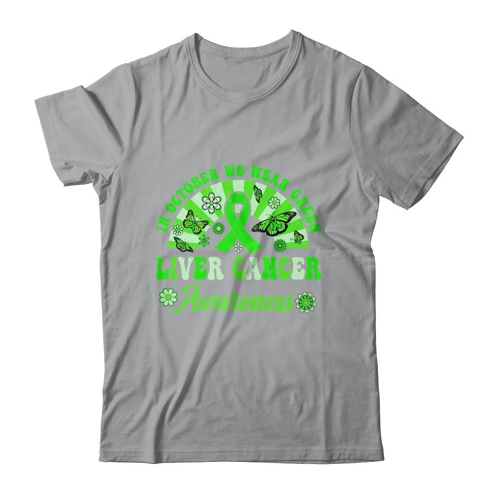 Liver Cancer Awareness In October We Wear Green Groovy Shirt & Hoodie | siriusteestore