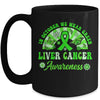 Liver Cancer Awareness In October We Wear Green Groovy Mug | siriusteestore