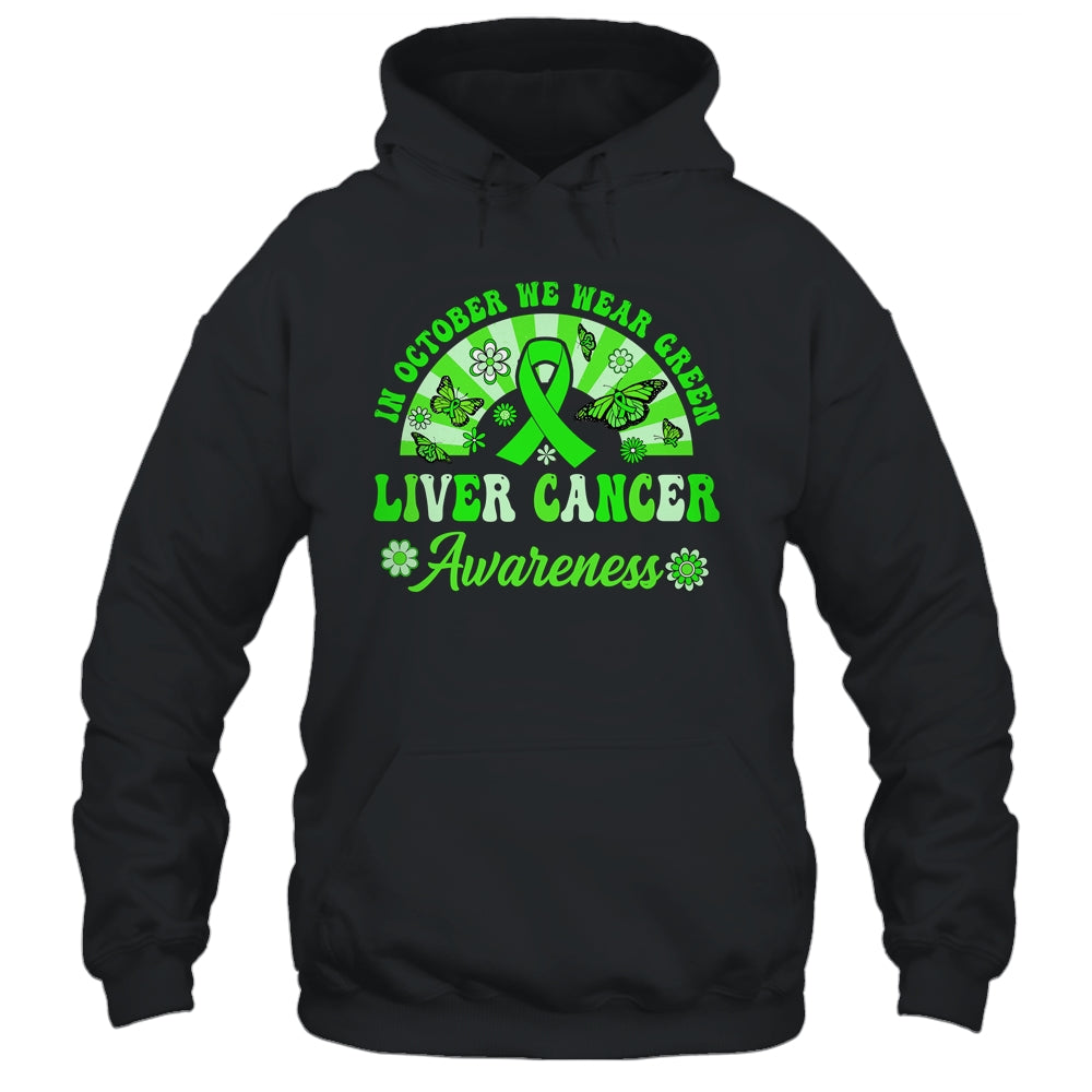 Liver Cancer Awareness In October We Wear Green Groovy Shirt & Hoodie | siriusteestore