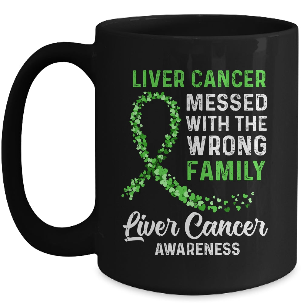 Liver Cancer Awareness Messed With The Wrong Family Support Mug | siriusteestore