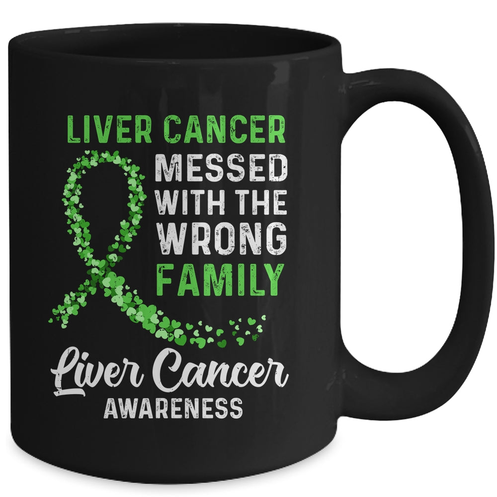 Liver Cancer Awareness Messed With The Wrong Family Support Mug | siriusteestore