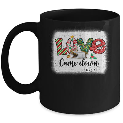 Love Came Down Luke 211 Baby Jesus Christmas Christian Mug | siriusteestore