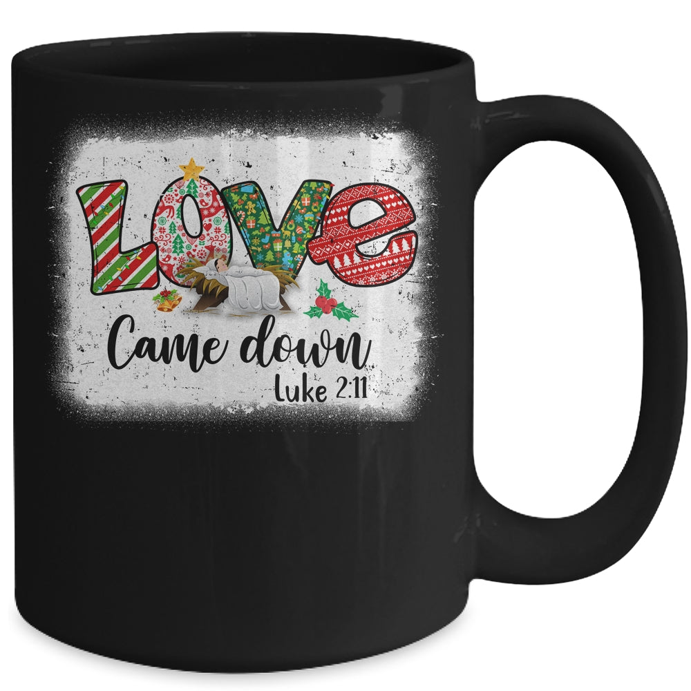 Love Came Down Luke 211 Baby Jesus Christmas Christian Mug | siriusteestore