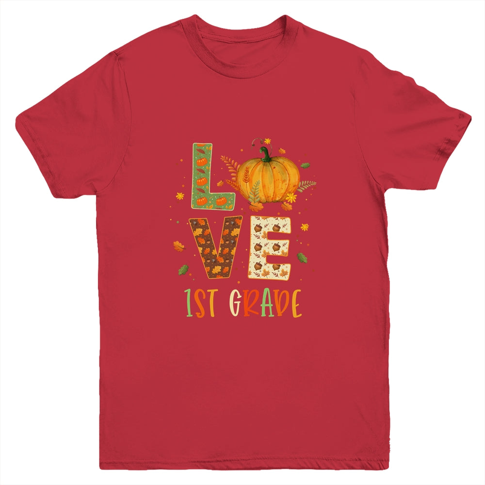 Love First Grade Happy Fall Thanksgiving Youth Shirt | siriusteestore