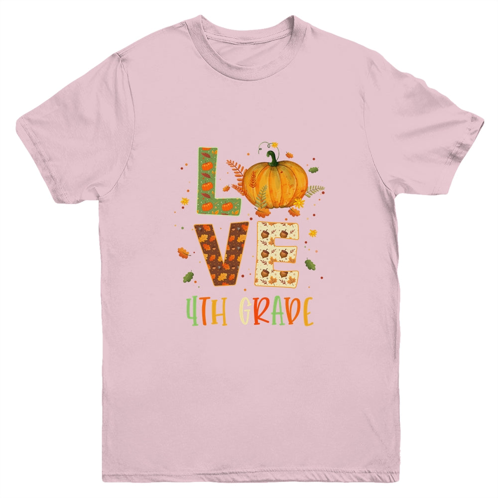 Love Fourth Grade Happy Fall Thanksgiving Youth Shirt | siriusteestore