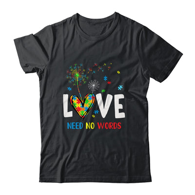 Love Needs No Words Autism Awareness Heart Puzzle Dandelion Shirt & Hoodie | siriusteestore