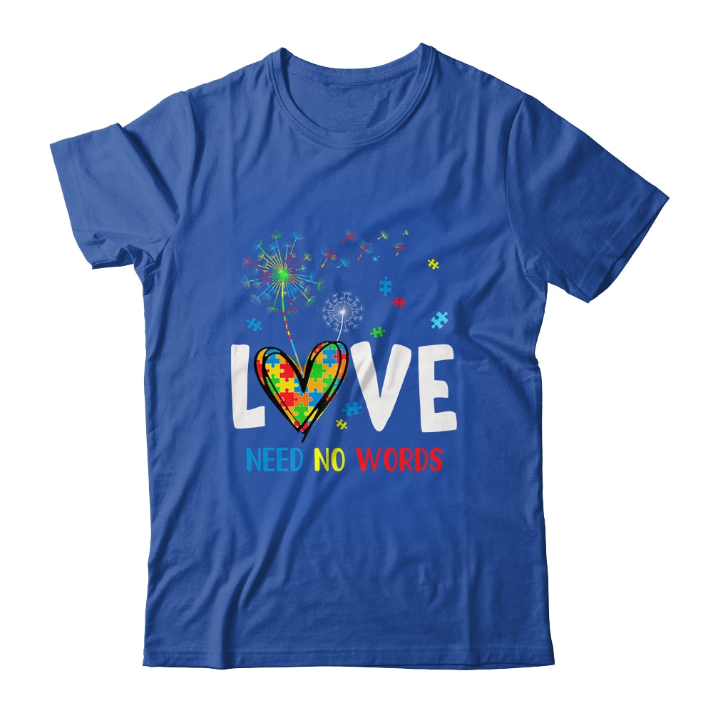 Love Needs No Words Autism Awareness Heart Puzzle Dandelion Shirt & Hoodie | siriusteestore