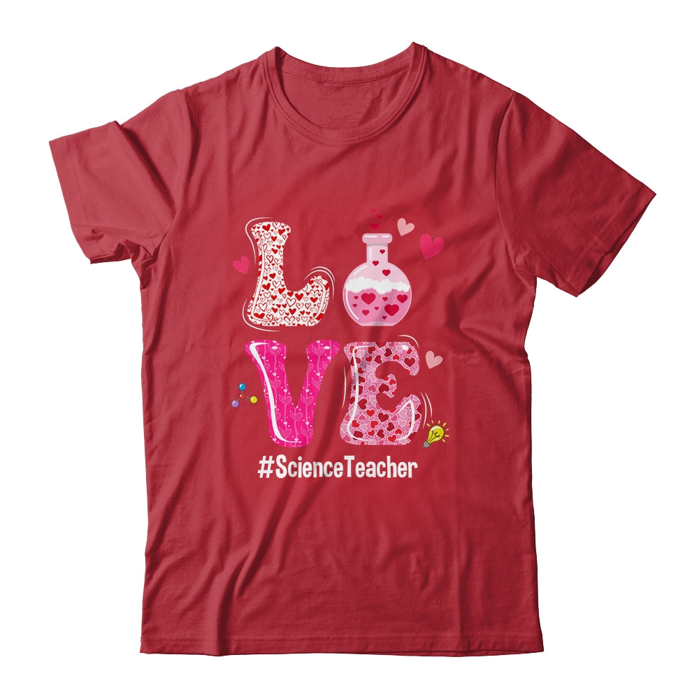 Love Science Teacher Valentines Day Teacherlife Shirt & Tank Top | siriusteestore