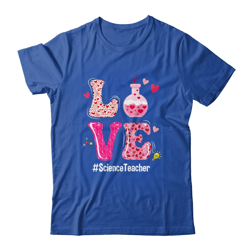 Love Science Teacher Valentines Day Teacherlife Shirt & Tank Top | siriusteestore