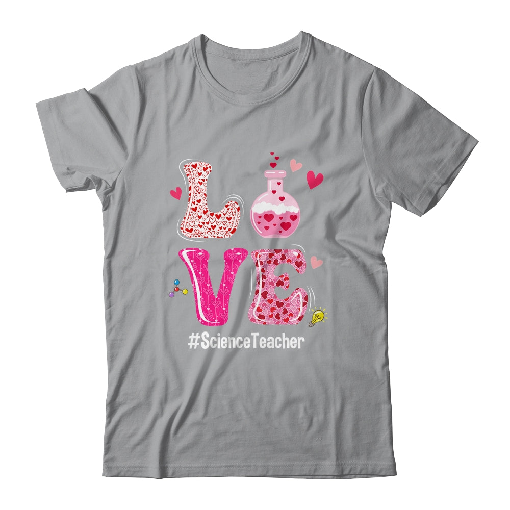 Love Science Teacher Valentines Day Teacherlife Shirt & Tank Top | siriusteestore